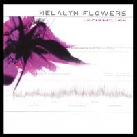Helalyn Flowers : Disconnection